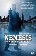 The Nemesis Chronicles: Crime's Death Dealer! (en Inglés)