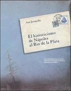 El Historicismo De Napoles Al Rio De La - Jaramillo - Univ. Nac. De Lanus