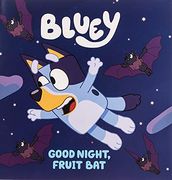 Bluey: Good Night, Fruit bat (en Inglés)
