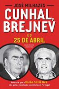 Cunhal, Brejnev e o 25 de Abril (en Portugués)