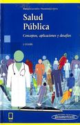 Salud Pública (Incluye Versión Digital). Conceptos, Aplicaciones y Desafíos. 3ª Edición