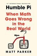 Humble pi: When Math Goes Wrong in the Real World (en Inglés)