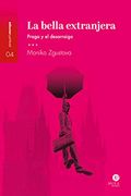 La Bella Extranjera: Praga y el Desarraigo