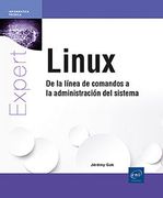 LINUX DE LA LINEA DE COMANDOS A LA ADMINISTRACION DEL SISTE (en Castellano)