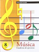 Música. Cuaderno De Ejercicios 8