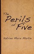 The Perils of Five (en Inglés)
