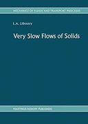very slow flows of solids: basics of modelling in geodynamics and glaciology