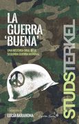 La Guerra "Buena" (in Spanish)