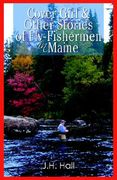 cover girl & other stories of fly-fishermen in maine (en Inglés)