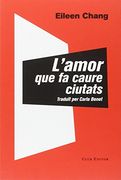 Amor Que Fa Caure Ciutats (El Club dels Novel·listes)