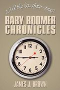 will the laughter stop?: baby boomer chronicles (en Inglés)
