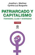 Patriarcado y Capitalismo: Feminismo, Clase y Diversidad