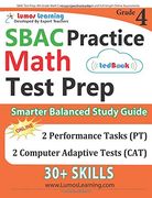 SBAC Test Prep: 4th Grade Math Common Core Practice Book and Full-length Online Assessments: Smarter Balanced Study Guide With Performance Task (PT) and Computer Adaptive Testing (CAT)