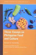 Tikim: Essays on Philippine Food and Culture: 3 (Gendering the Trans-Pacific World) (en Inglés)