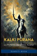 Kalki Purana: La Profecía del Último Avatar (Tesoros del Conocimiento Védico)