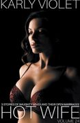 Hotwife: 3 Stories Of Naughty Wives And Their Open Marriages - Volume 24 (en Inglés)
