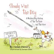 slowly wins the day: a modern day version of the tortoise and the hare (en Inglés)
