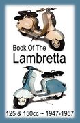 Book of the Lambretta - all 125Cc & 150Cc Models 1947-1957 (en Inglés)