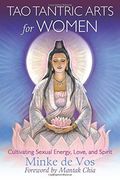 Tao Tantric Arts for Women: Cultivating Sexual Energy, Love, and Spirit (en Inglés)