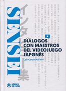 Sensei: Diálogos con Maestros del Videojuego Japonés