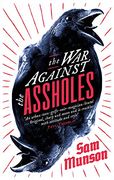 The war Against the Assholes (en Inglés)