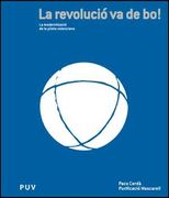 La revolució va de bo!: La modernització de la pilota valenciana (Fora de Col·lecció)