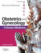 OBSTETRICS AND GYNECOLOGY IN CHINESE MEDICINE 2ED (HB 2011) (en Inglés)