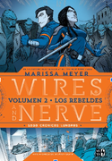 Wires and Nerve 2 los Rebeldes