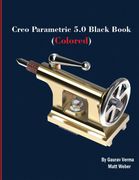 Creo Parametric 5. 0 Black Book (Colored) (en Inglés)