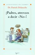 padres atreveos a decir ¡no!