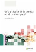 Guia Practica de la Prueba en el Proceso Penal