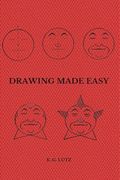 Drawing Made Easy (en Inglés)