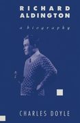 Richard Aldington: A Biography (en Inglés)