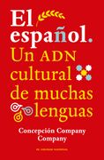 El español. Un ADN cultural de muchas lenguas