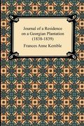 journal of a residence on a georgian plantation (1838-1839) (en Inglés)