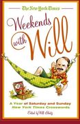 The new York Times Weekends With Will: A Year of Saturday and Sunday new York Times Crosswords (en Inglés)