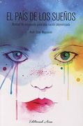 El país de los sueños : manual de autoayuda para una nación atemorizada