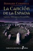 La Cancion de la Espada: Sajones, Vikingos y Normandos iv