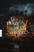El trazo y el tiempo (in Spanish)
