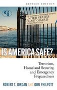 is america safe?,terrorism, homeland security, and emergency preparedness