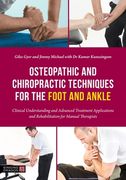 Osteopathic and Chiropractic Techniques for the Foot and Ankle: Clinical Understanding and Advanced Treatment Applications and Rehabilitation for Manu (en Inglés)