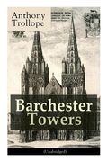 Barchester Towers (Unabridged): Victorian Classic 