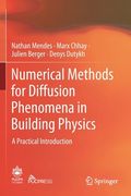 Numerical Methods for Diffusion Phenomena in Building Physics: A Practical Introduction (en Inglés)