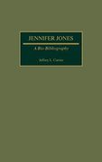 Jennifer Jones: A Bio-Bibliography (Bio-Bibliographies in the Performing Arts) (en Inglés)