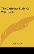 the christian ethic of war (1916) (en Inglés)