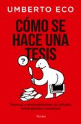 Cómo se hace una tesis. Técnicas y procedimientos de estudio, investigación y escritura