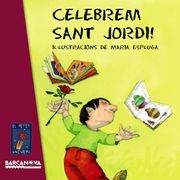Celebrem Sant Jordi! (Llibres Infantils I Juvenils - El Petit Univers) (en Catalán)