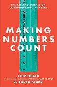 Making Numbers Count: The art and Science of Communicating Numbers (en Inglés)