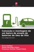 Conceção e Montagem de um Banco de Ensaio de Baterias de Iões de Lítio