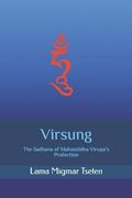 Virsung: The Sadhana of Mahasiddha Virupa's Protection